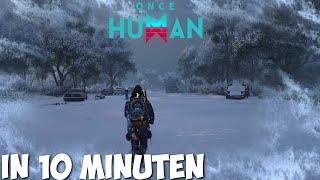 Once Human: Der Weg des Winters in 10 Minuten!