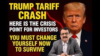 Trump Tariff  Crash Here Is the Crisis Point For Investors ..You Must Change Yourself Now To Survive