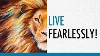 Live Fearlessly! - The Way International