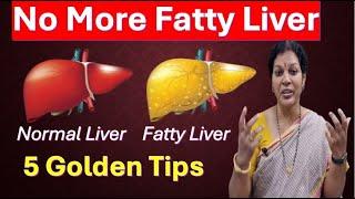 No More Fatty Liver - 5 Golden Tips In 5 Minutes