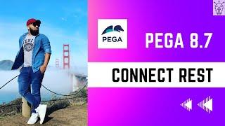 Pega 8.7 | Connect REST in Pega for Absolute Beginners Explained | Day 53