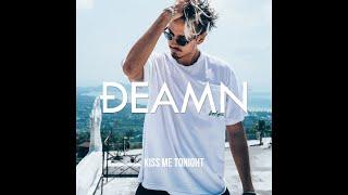 DEAMN - Kiss Me Tonight (Audio)