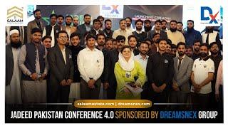 Jadeed Pakistan Conference 4.0 Sponsored By DX Group | Salaam Estate & Builders