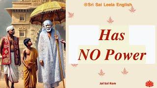 Sai Baba  |  Has NO Power  | 17 | 01 | 25 l #saibabamessage #saibaba