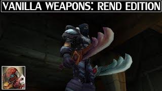 Dal'Rend's & Other Vanilla Weapons - Azeroth Arsenal Episode 6