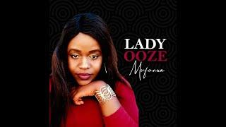 LADY OOZE -MUFUNWA