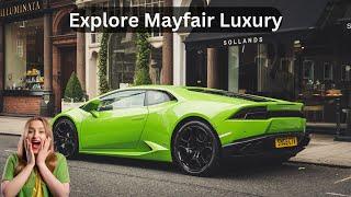 Most Expensive Streets of London | Mayfair | London Walk 