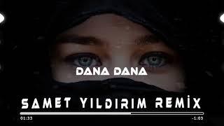 Samet Yıldırım - Dana Dana (Arabia) Remix