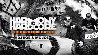 DJ Rob & MC Joe - Harmony of Hardcore 2021 presents The Hardcore Battle