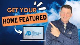 NOW Casting Get Your Traverse City Home on American Dream TV!