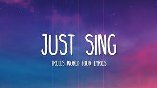 Trolls World Tour - Just Sing (Lyrics)