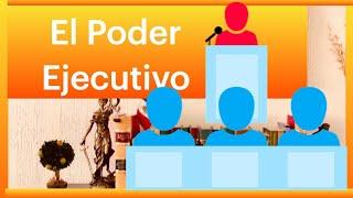 El Poder Ejecutivo