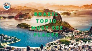 10 Best Places to Visit in Brazil - Travel Video by TravelMundo