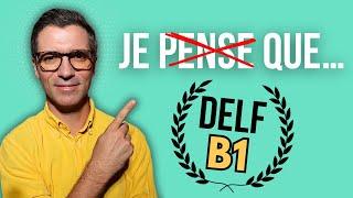  DELF B1 - The ESSENTIAL expressions of opinion!