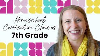 7th Grade Homeschool Curriculum