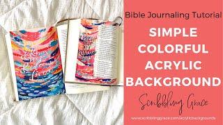 Simple Colorful Acrylic Backgrounds- Bible Journaling With Me