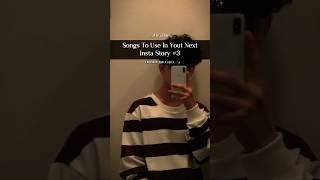 Instagram Story Songs  || #songs #instastory #aesthetic #viral #shorts