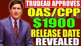 Trudeau Approves $1900 OAS Payments: Seniors, Check Your Release Dates Now!