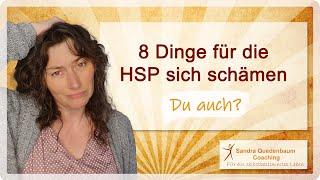  8 typische Dinge für die hochsensible Personen (HSP) sich schämen