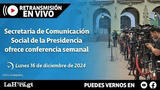 Retransmisión: Secretaría de Comunicación Social de la Presidencia ofrece conferencia semanal