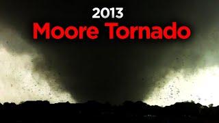 Moore - The Most Destructive Tornado Ever Recorded