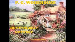 Honeysuckle Cottage by P. G. Wodehouse, short story audiobook read by Nick Martin