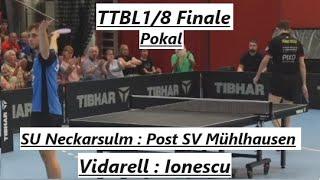 TTBL POKAL [1/8 Finale] | 3.BL Störspiel Vs TTBL Angriff... A.Vilarell(2242TTR) : O.Ionescu(2438TTR)