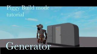 Piggy build mode tutorial Generator