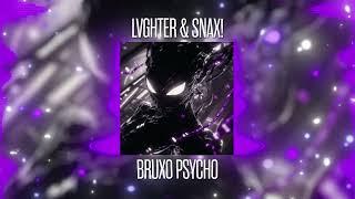 LVGHTER, SNAX! - BRUXO PSYCHO (Official Video)