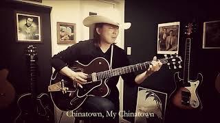 "Chinatown, My Chinatown" - Charlie Hosoda - (Chet Atkins Style Solo Guitar)