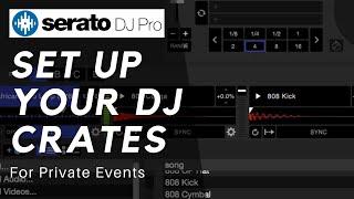 How to ORGANIZE Your DJ Crates (SET UP FOR EVENTS - SERATO DJ PRO)