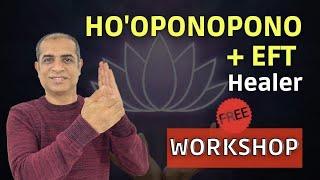 Advance Ho'Oponopono + EFT Healer Certification Workshop | Free for All | Mitesh Khatri