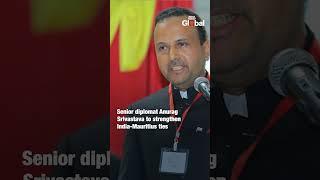 Anurag Srivastava Appointed India’s Next High Commissioner to Mauritius
