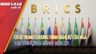 Có gì trong chương trình nghị sự của Nga tại Thượng đỉnh BRICS?