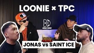LOONIE × TPC | BREAK IT DOWN: Rap Battle Review E317 | FLIPTOP: JONAS vs SAINT ICE