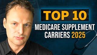 Top 10 Medicare Supplement Carriers in 2025