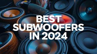 Top 5 BEST Subwoofers in 2024