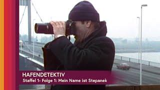 Hafendetektiv, Staffel 1 - Folge 1: Mein Name ist Stepanek