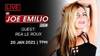 LIVE w/ Rea Le Roux | The Joe Emilio Show | 20 Jan 2021 | 7pm