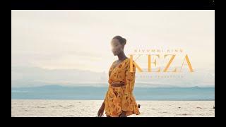 Kivumbi King - Keza (Official Video)