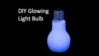 DIY Glowing Light Bulb