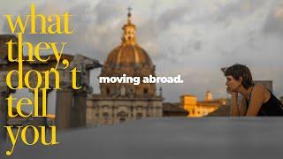 the truth about moving abroad | what i wish i had known before moving to italy | rome