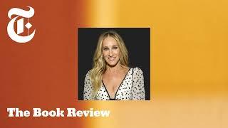 Sarah Jessica Parker on Her Life in Publishing