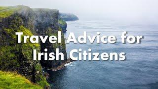 Travel Advice for Irish Citizens 