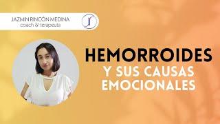 HEMORROIDES, Causas Emocionales. ACCIONES para sanarlas