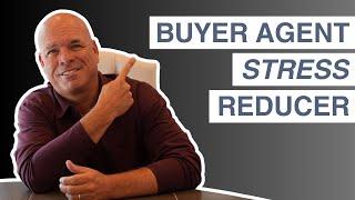 Buyer Agents: How to Reduce Buyer Stress and Sell More Homes (Post NAR Settlement)