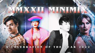 MMXXII MINIMIX - 2022 Minimix of 38 Songs (by Music Loverr)