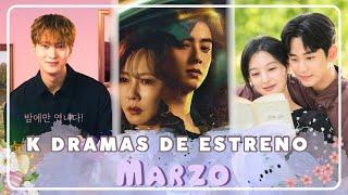 K DRAMAS DE ESTRENO MARZO 2024 + ESTRENOS NETFLIX | NUEVOS DRAMAS DE CHA EUN WOO Y KIM SOO HYUN !!