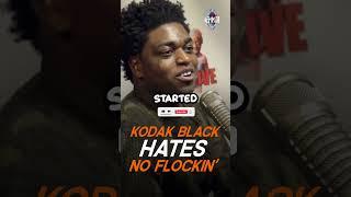 Kodak Black HATES No Flockin' 