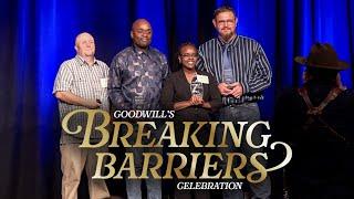 Goodwill's Breaking Barriers Celebration